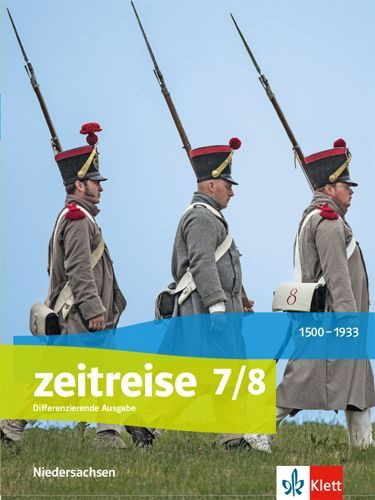 Buchcover und Innenansicht für das Buch: Zeitreise 7/8. Differenzierende Ausgabe Niedersachsen. Schülerbuch Klasse 7/8