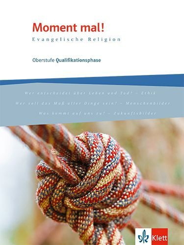 Buchcover und Innenansicht für das Buch: Moment mal! Qualifikationsphase. Schulbuch 11./12. Schuljahr (G 8), 12./13. Schuljahr (G 9)