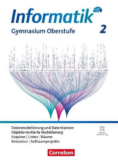 Buchcover und Innenansicht für das Buch: Informatik Band 2. Gymnasiale Oberstufe - Allgemeine Ausgabe - Schulbuch