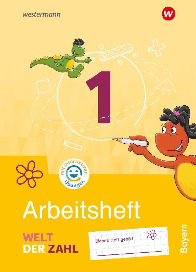 Buchcover und Innenansicht für das Buch: Welt der Zahl 1. Arbeitsheft mit Interaktiven Übungen. Für Bayern