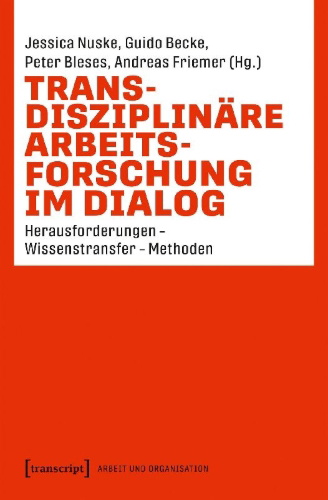 Buchcover und Innenansicht für das Buch: Transdisziplinäre Arbeitsforschung im Dialog