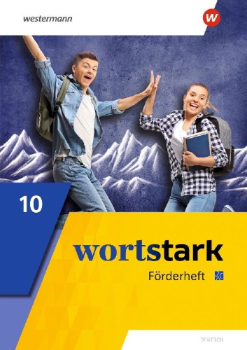 Buchcover und Innenansicht für das Buch: wortstark 10. Förderheft. Allgemeine Ausgabe 2019