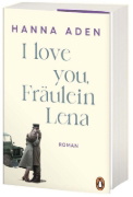 Buchcover und Innenansicht für das Buch: I love you, Fräulein Lena