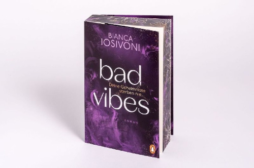 Buchcover und Innenansicht für das Buch: BAD VIBES. Deine Geheimnisse sterben nie