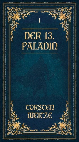 Buchcover und Innenansicht für das Buch: Die Lehrjahre: Der 13. Paladin Band I-V