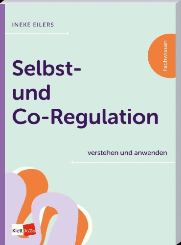 Buchcover und Innenansicht für das Buch: Selbst- und Co-Regulation verstehen und anwenden
