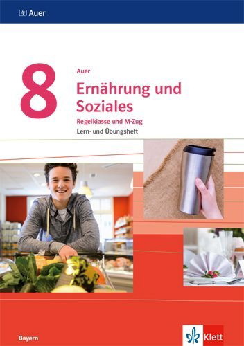 Buchcover und Innenansicht für das Buch: Auer Ernährung und Soziales 8. Ausgabe Bayern. Lern- und Übungsheft Klasse 8