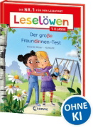 Buchcover und Innenansicht für das Buch: Leselöwen 1. Klasse - Der große Freundinnen-Test