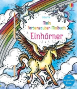Buchcover und Innenansicht für das Buch: Mein Farbenzauber-Malbuch: Einhörner