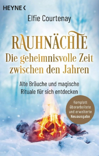 Buchcover und Innenansicht für das Buch: Rauhnächte: Die geheimnisvolle Zeit zwischen den Jahren (erweiterte Neuausgabe)