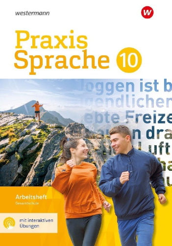 Buchcover und Innenansicht für das Buch: Praxis Sprache 10. Arbeitsheft mit interaktiven Übungen. Gesamtschule