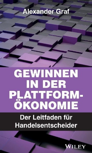 Buchcover und Innenansicht für das Buch: Gewinnen in der Plattform-Ökonomie