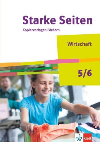 Buchcover und Innenansicht für das Buch: Starke Seiten Wirtschaft 5/6. Ausgabe Nordrhein-Westfalen. Kopiervorlagen Fördern Klasse 5/6