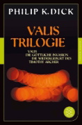 Buchcover und Innenansicht für das Buch: Valis-Trilogie. Valis, Die göttliche Invasion und Die Wiedergeburt des Timothy Archer