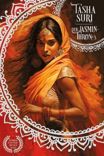 Buchcover und Innenansicht für das Buch: Der Jasmin-Thron (Die brennenden Reiche 1): Eine sapphische Romantasy | World-Fantasy-Award-Gewinner und Booktok-Sensation!