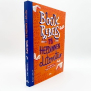 Buchcover und Innenansicht für das Buch: Book Rebels - 75 Heldinnen aus der Literatur