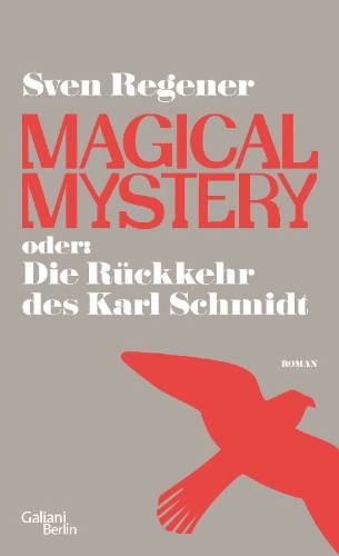 Buchcover und Innenansicht für das Buch: Magical Mystery oder: Die Rückkehr des Karl Schmidt