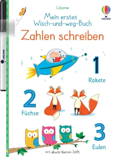 Buchcover und Innenansicht für das Buch: Mein erstes Wisch-und-weg-Buch: Zahlen schreiben