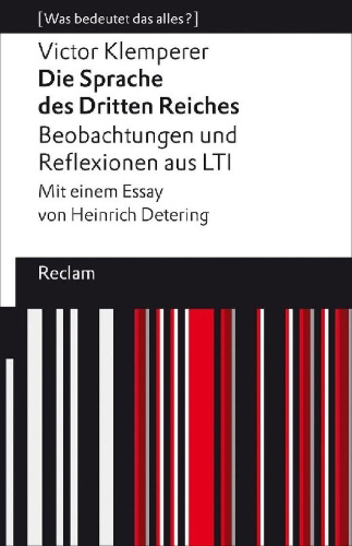 Buchcover und Innenansicht für das Buch: Die Sprache des Dritten Reiches. Beobachtungen und Reflexionen aus LTI