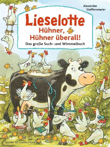 Buchcover und Innenansicht für das Buch: Lieselotte: Hühner, Hühner überall!
