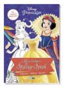 Buchcover und Innenansicht für das Buch: Disney Prinzessin: Mein liebster Styling-Spaß: Stickern, Malen, Stylen