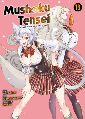 Buchcover und Innenansicht für das Buch: Mushoku Tensei - In dieser Welt mach ich alles anders 13