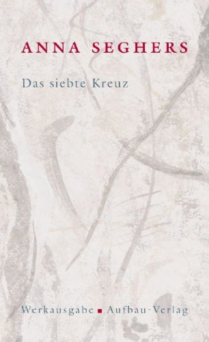Buchcover und Innenansicht für das Buch: Das siebte Kreuz. Das erzählerische Werk 1
