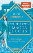 Buchcover und Innenansicht für das Buch: Polizeiärztin Magda Fuchs - Das Leben, ein ewiger Traum