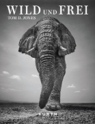 Buchcover und Innenansicht für das Buch: KUNTH Bildband Wild und frei