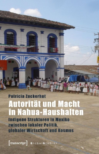 Buchcover und Innenansicht für das Buch: Autorität und Macht in Nahua-Haushalten