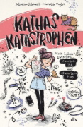 Buchcover und Innenansicht für das Buch: Kathas Katastrophen - Mein Leben zwischen Knochenjob und Hamsterflop