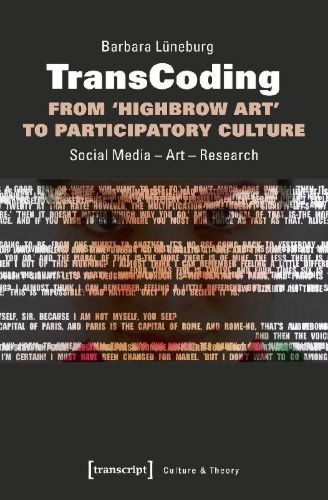 Buchcover und Innenansicht für das Buch: TransCoding - From ¿Highbrow Art¿ to Participatory Culture