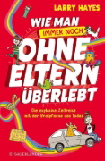 Buchcover und Innenansicht für das Buch: How to Survive Without Grown-Ups