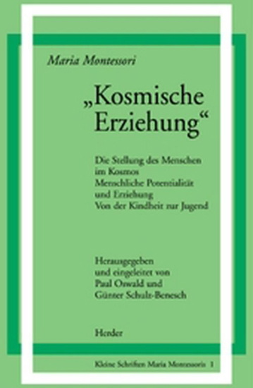 Buchcover und Innenansicht für das Buch: ' Kosmische Erziehung.'
