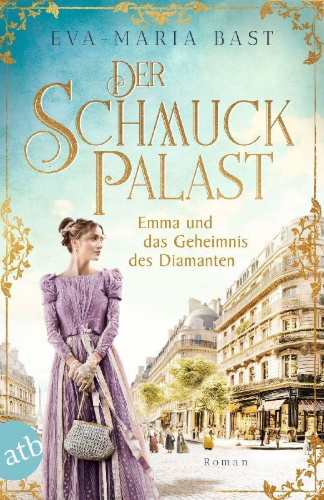Buchcover und Innenansicht für das Buch: Der Schmuckpalast - Emma und das Geheimnis des Diamanten