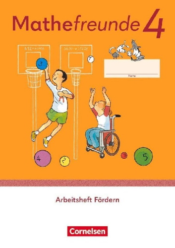 Buchcover und Innenansicht für das Buch: Mathefreunde 4. Schuljahr - Allgemeine Ausgabe 2022 - Arbeitsheft Fördern