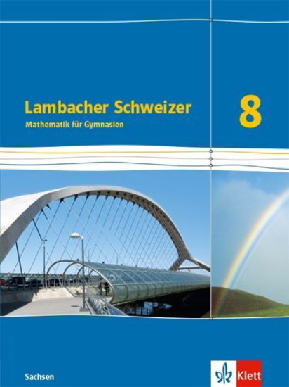 Buchcover und Innenansicht für das Buch: Lambacher Schweizer Mathematik 8. Schulbuch Klasse 8. Ausgabe Sachsen
