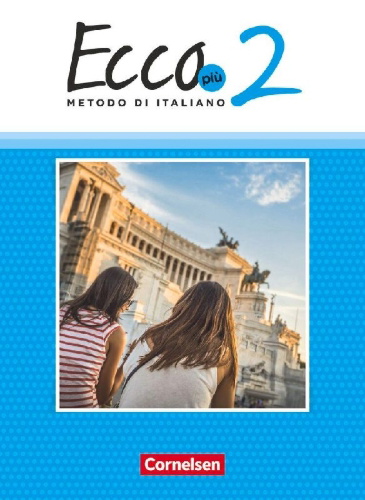 Buchcover und Innenansicht für das Buch: Ecco Più. Band 2 - Schülerbuch