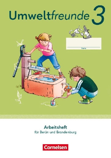 Buchcover und Innenansicht für das Buch: Umweltfreunde 3. Schuljahr - Berlin, Brandenburg - Ausgabe 2023 - Arbeitsheft mit Wegweiser Arbeitstechniken