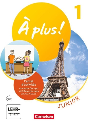 Buchcover und Innenansicht für das Buch: À plus ! Französisch als 1. Fremdsprache - Ausgabe 2020 - Junior - Carnet d'activités mit Audios, interaktiven Übungen und Vorkurs "C'est parti!" als Einleger