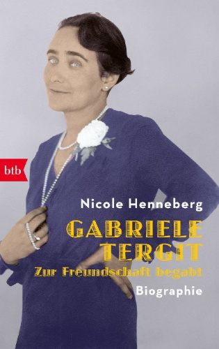 Buchcover und Innenansicht für das Buch: Gabriele Tergit. Zur Freundschaft begabt