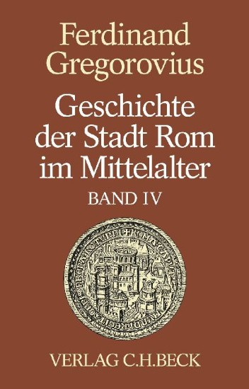 Buchcover und Innenansicht für das Buch: Geschichte der Stadt Rom im Mittelalter  Band 4: Einführung. Anhang. Register