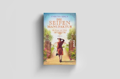 Buchcover und Innenansicht für das Buch: Die Seifenmanufaktur - Die Essenz des Glücks