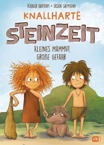 Buchcover und Innenansicht für das Buch: Knallharte Steinzeit