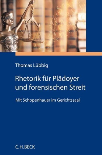Buchcover und Innenansicht für das Buch: Rhetorik für Plädoyer und forensischen Streit