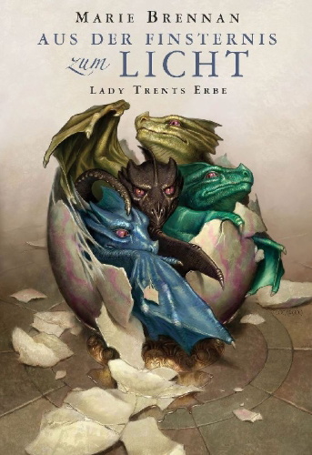 Buchcover und Innenansicht für das Buch: Lady Trents Erbe: Aus der Finsternis zum Licht