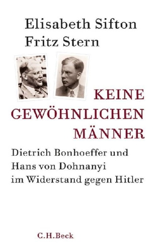 Buchcover und Innenansicht für das Buch: No Ordinary Men. Dietrich Bonhoeffer and Hans von Dohnanyi. Resisters against Hitler in Church and State