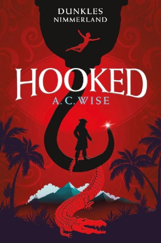 Buchcover und Innenansicht für das Buch: Hooked - Dunkles Nimmerland (mit gestaltetem Farbschnitt)