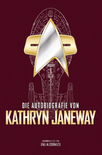Buchcover und Innenansicht für das Buch: The Autobiography of Kathryn Janeway