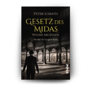 Buchcover und Innenansicht für das Buch: Gesetz des Midas - Wiener Abgründe